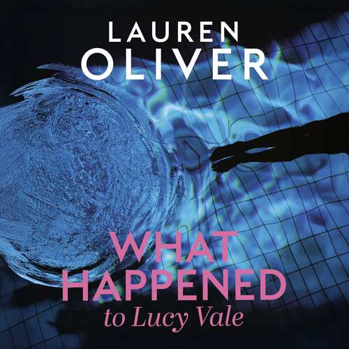 Book cover of What Happened to Lucy Vale: The twisty new mystery from bestselling author of BEFORE I FALL