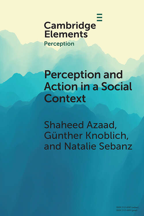 Book cover of Perception and Action in a Social Context (Elements in Perception)