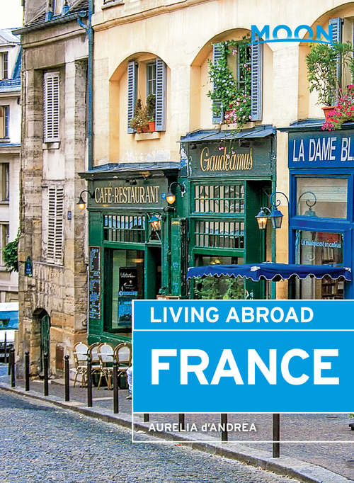 Book cover of Moon Living Abroad France