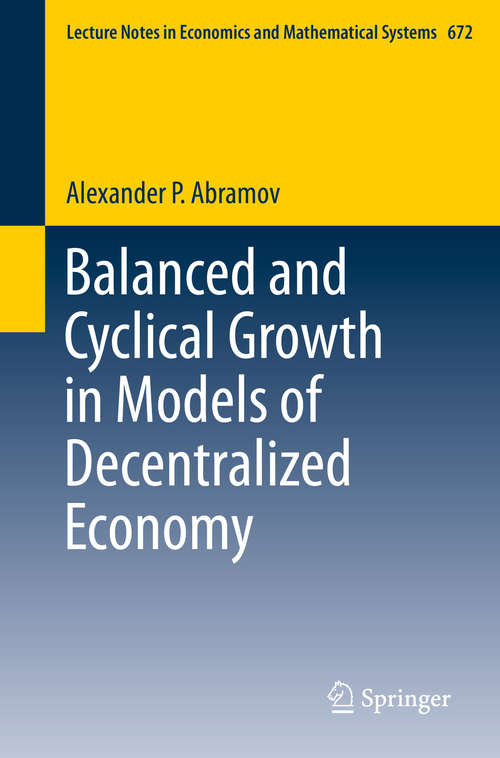 Book cover of Balanced and Cyclical Growth in Models of Decentralized Economy