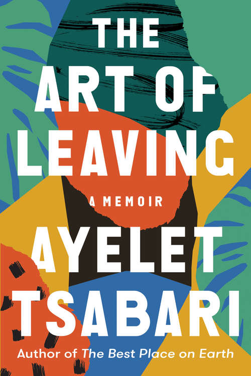 Book cover of The Art of Leaving: A Memoir