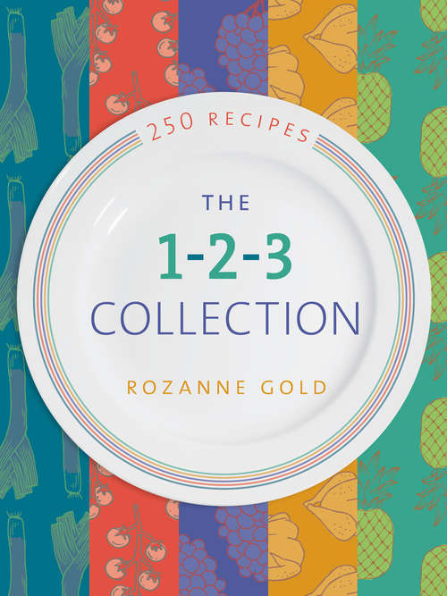 Book cover of The 1-2-3 Collection: 250 Three-Ingredient Recipes