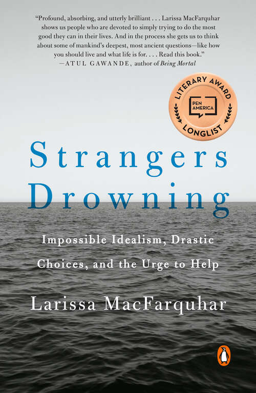 Book cover of Strangers Drowning: Grappling with Impossible Idealism, Drastic Choices, and the Overpowering Urge to Help