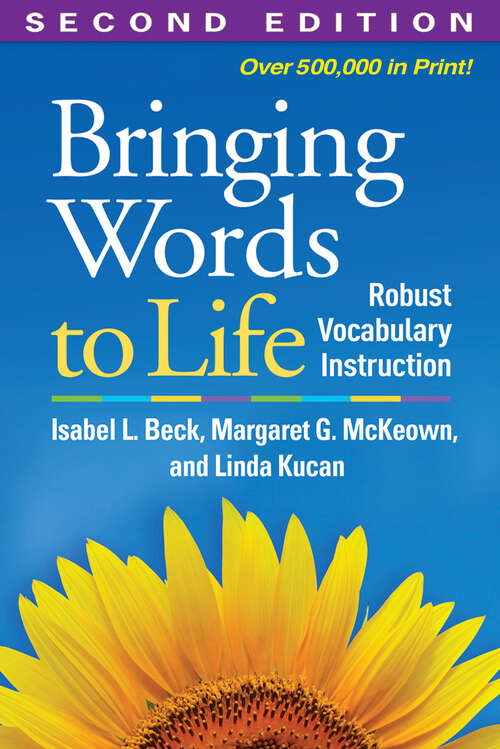 Book cover of Bringing Words to Life, Second Edition: Robust Vocabulary Instruction (Second Edition)