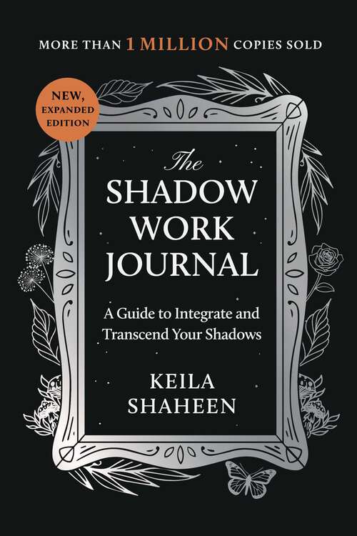 Book cover of The Shadow Work Journal: A Guide to Integrate and Transcend Your Shadows