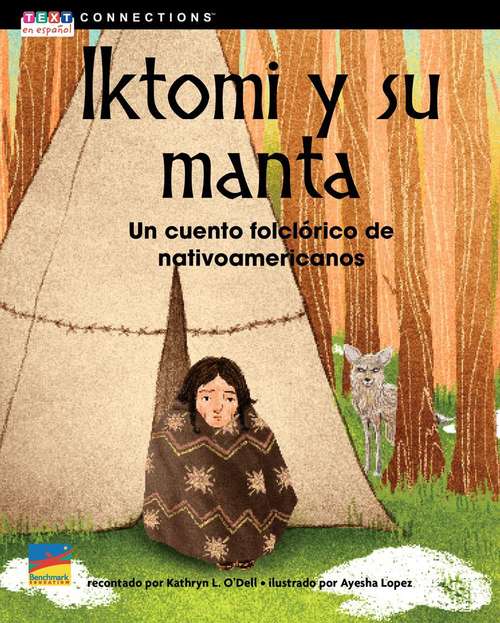 Book cover of Iktomi y su manta: Un cuento folclórico de nativamericanos (National ed.) (Text Connections Guided Close Reading Ser.)