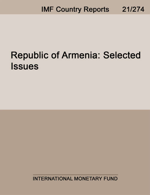 Republic of Armenia: Selected Issues (Imf Staff Country Reports)