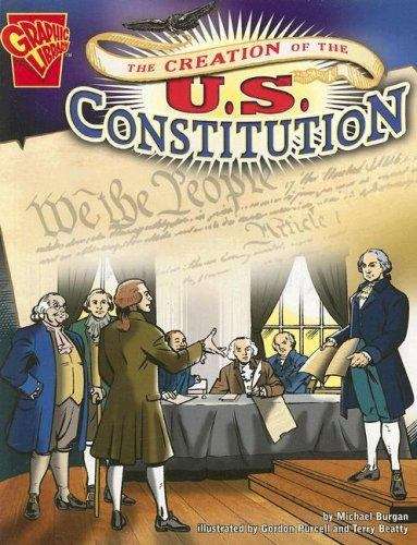 Book cover of Graphic History: The Creation of the U.S. Constitution