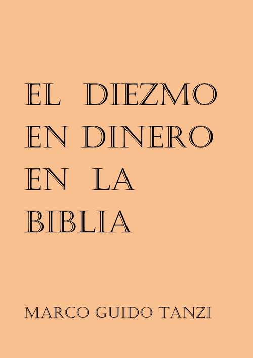 Book cover of El diezmo en dinero en la Biblia