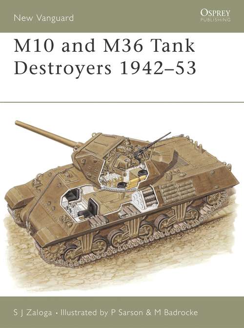Book cover of M10 and M36 Tank Destroyers 1942-53