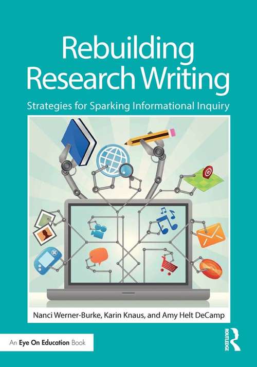 Rebuilding Research Writing: Strategies for Sparking Informational Inquiry