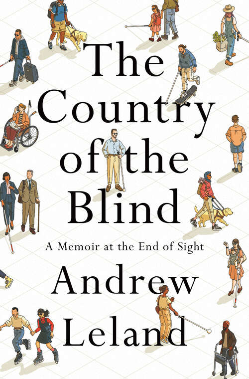 Book cover of The Country of the Blind: A Memoir at the End of Sight