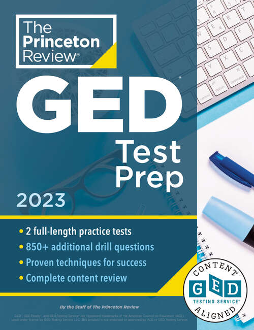 Book cover of Princeton Review GED Test Prep, 2023: 2 Practice Tests + Review & Techniques + Online Features (College Test Preparation)