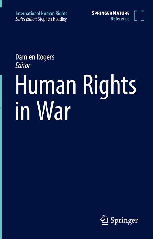 Book cover of Human Rights in War (1st ed. 2022) (International Human Rights)