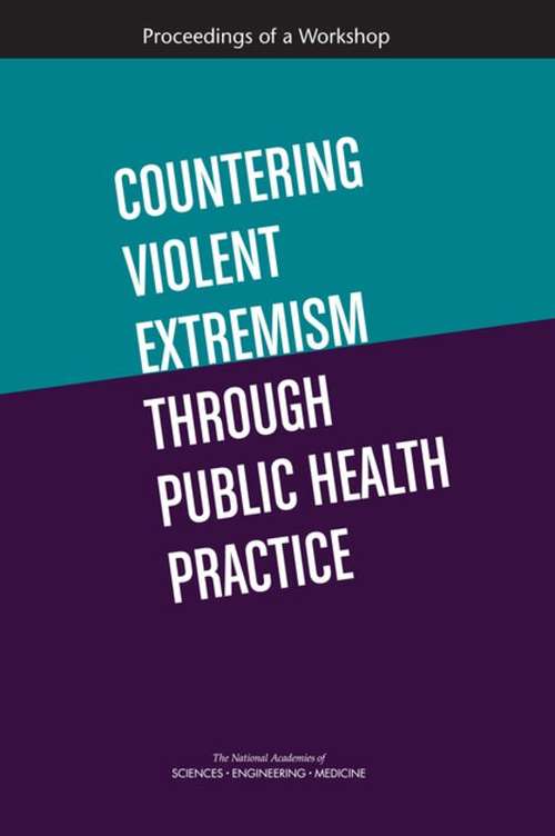 Book cover of Countering Violent Extremism Through Public Health Practice: Proceedings of a Workshop