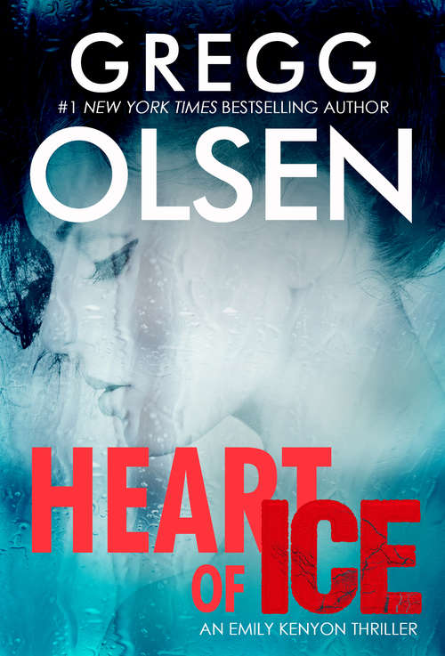 Book cover of Heart of Ice: A Gripping Crime Thriller (An Emily Kenyon Thriller #2)