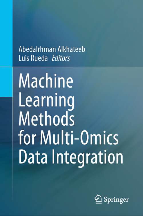 Book cover of Machine Learning Methods for Multi-Omics Data Integration (1st ed. 2024)