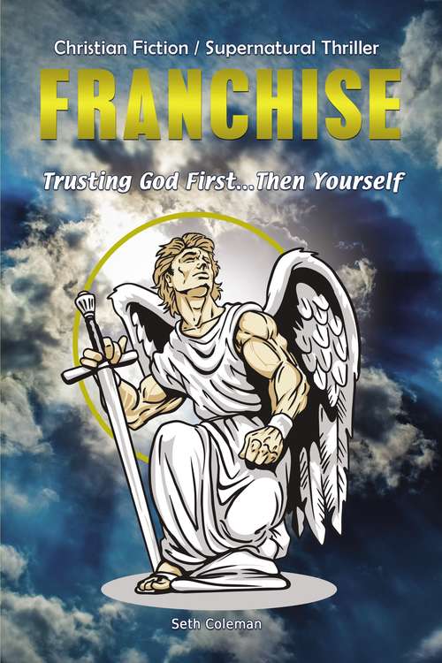 Book cover of Franchise: Trusting God First . . . Then Yourself