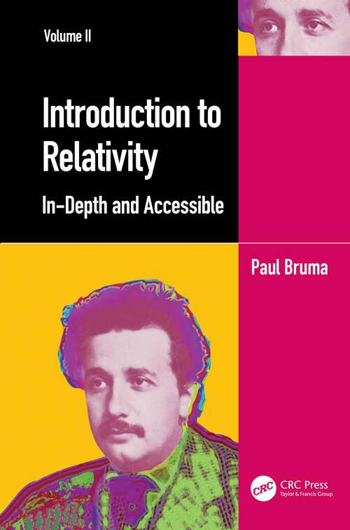 Book cover of Introduction to Relativity Volume II: In-Depth and Accessible