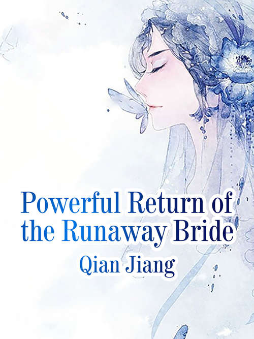Powerful Return of the Runaway Bride (Volume 1 #1)