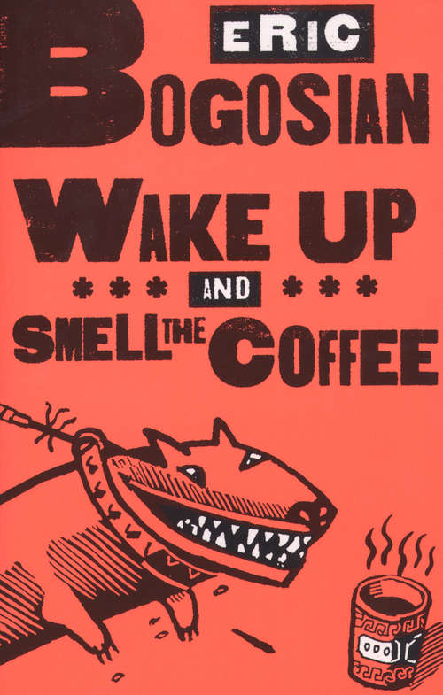 Book cover of Wake Up and Smell the Coffee