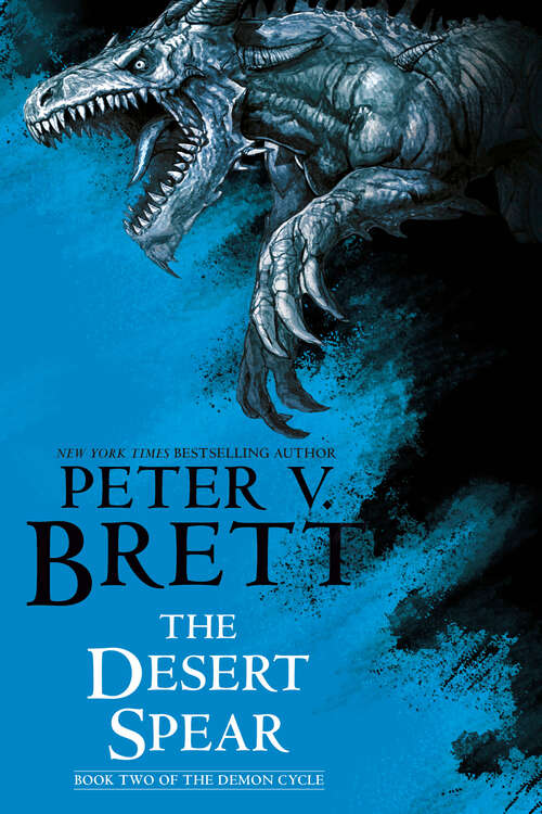 Book cover of The Desert Spear: Book Two of The Demon Cycle (The Demon Cycle #2)