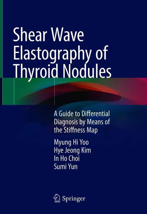 Shear Wave Elastography of Thyroid Nodules