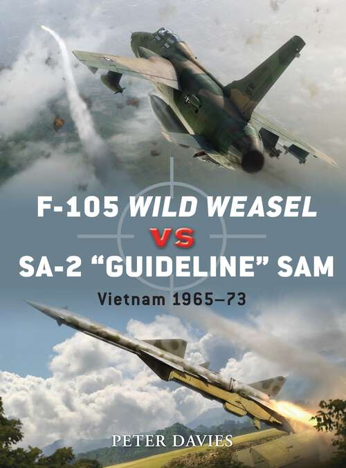 Book cover of F-105 Wild Weasel vs SA-2 'Guideline' SAM