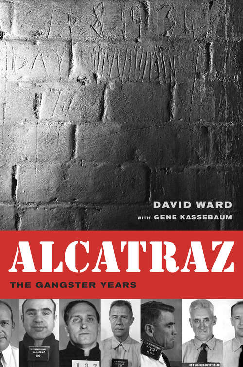 Book cover of Alcatraz: The Gangster Years