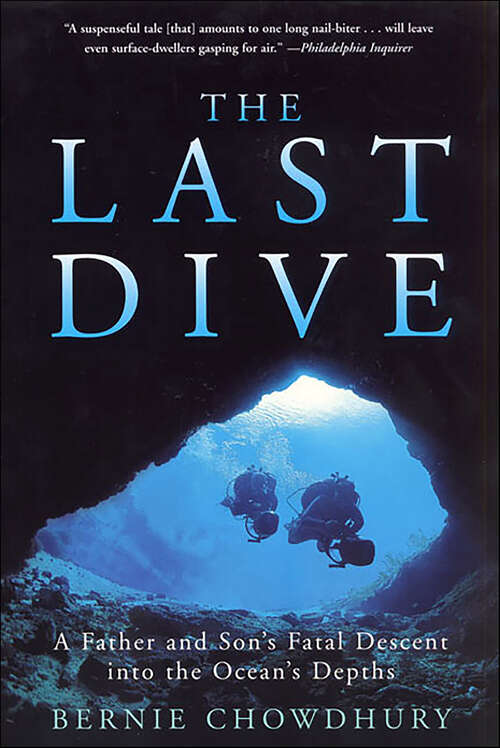 Book cover of The Last Dive: A Father and Son's Fatal Descent into the Ocean's Depths