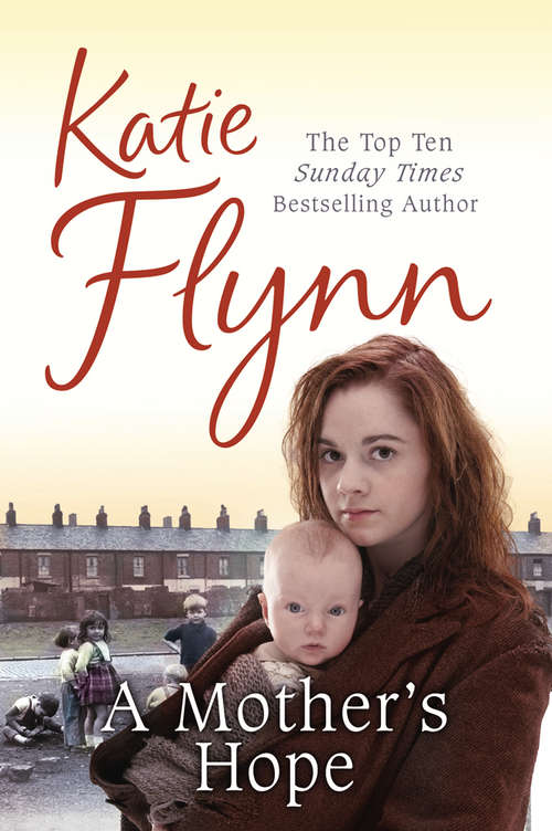 Book cover of A Mother's Hope: The heartwarming and emotional historical fiction romance from the Sunday Times bestselling author