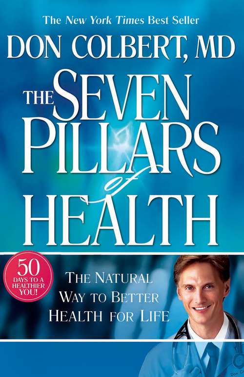 Book cover of Seven Pillars Of Health: The Natural Way To Better Health For Life