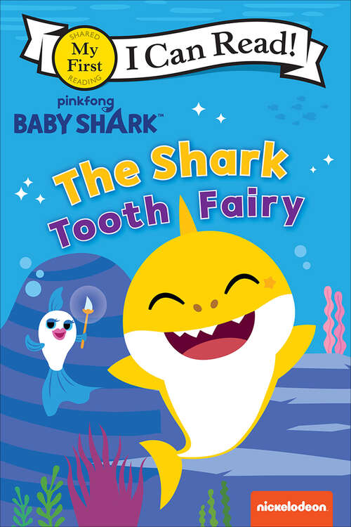 Book cover of Baby Shark: The Shark Tooth Fairy (My First I Can Read)