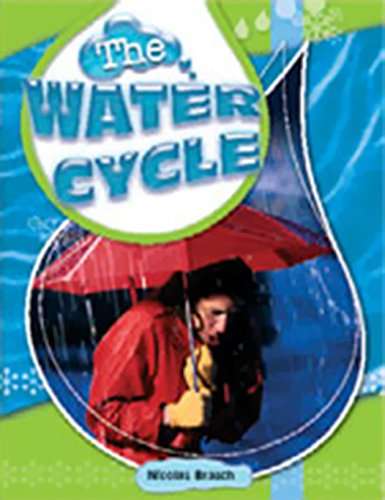 Book cover of The Water Cycle (Into Reading, Level Q #87)
