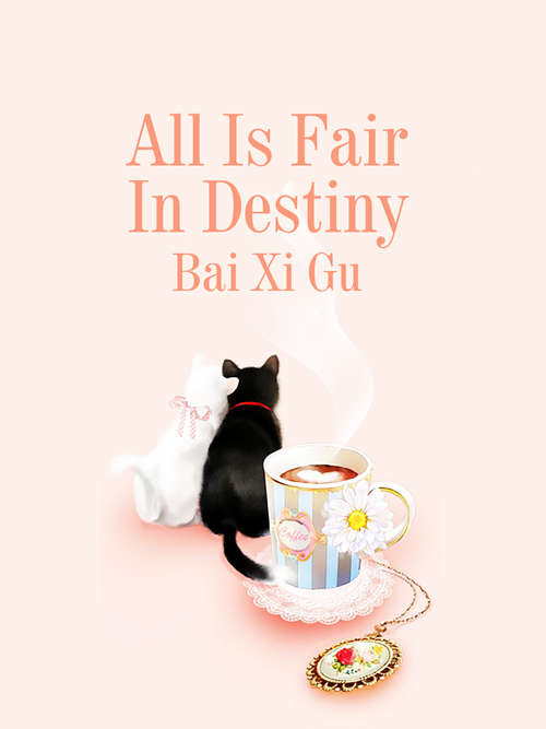 Book cover of All Is Fair In Destiny: Volume 1 (Volume 1 #1)