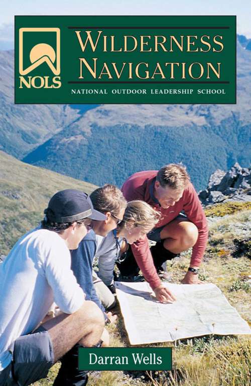 Book cover of NOLS Wilderness Navigation (NOLS Library)