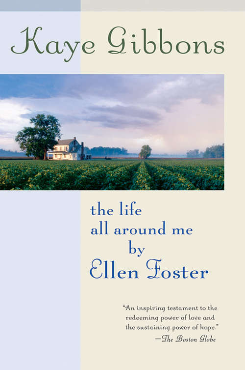 Book cover of The Life All Around Me By Ellen Foster