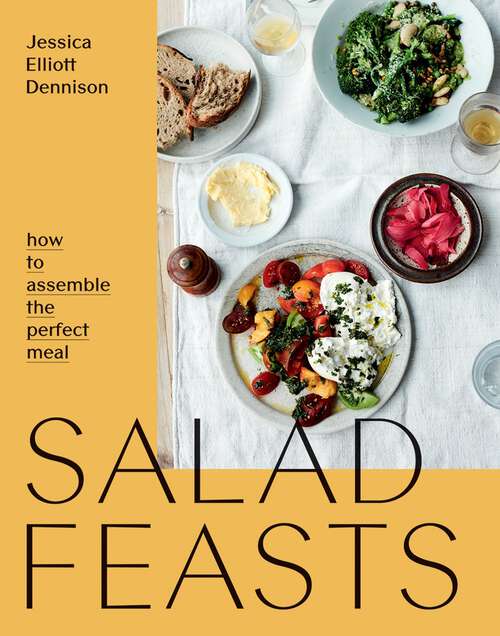 Book cover of Salad Feasts: How to Assemble the Perfect Meal