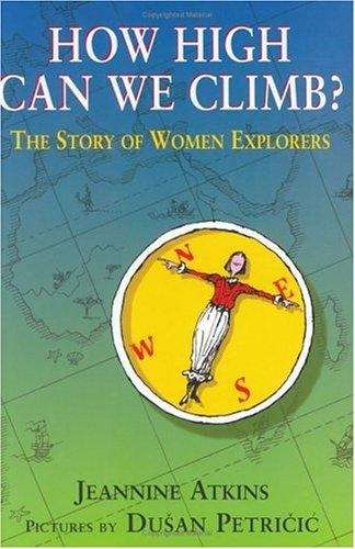 How High Can We Climb? The Story of Women Explorers