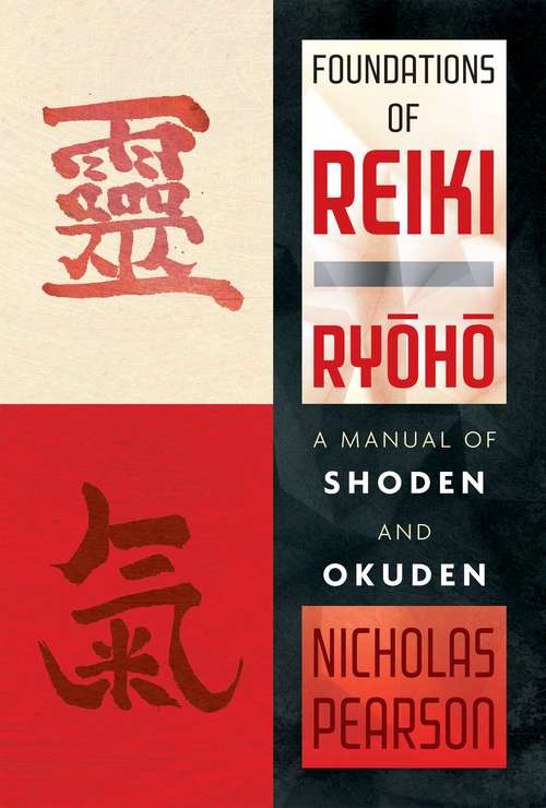 Book cover of Foundations of Reiki Ryoho: A Manual of Shoden and Okuden