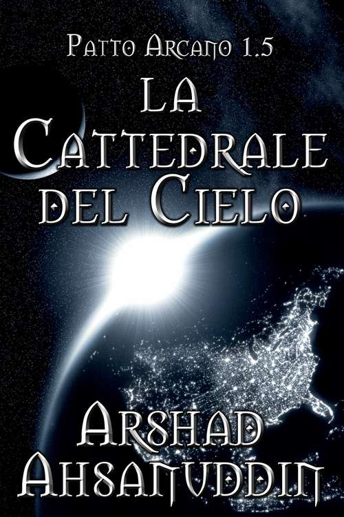 Book cover of La Cattedrale Del Cielo: Patto Arcano 1.5