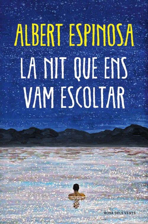 Book cover of La nit que ens vam escoltar: Una història lluminosa que t'ensenya a lluitar