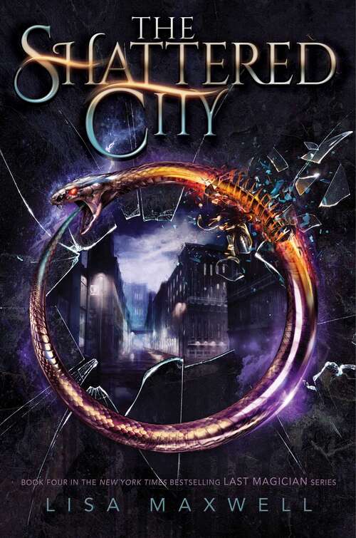 Book cover of The Shattered City (The Last Magician #4)
