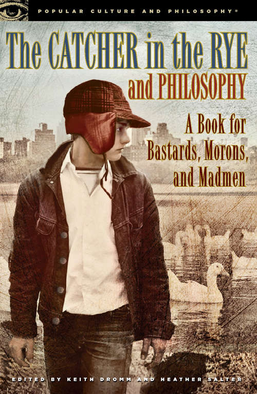 Book cover of The Catcher in the Rye and Philosophy