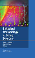 Behavioral Neurobiology of Eating Disorders (Current Topics in Behavioral Neurosciences #6)