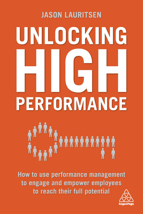 Book cover of Unlocking High Performance: How to use performance management to engage and empower employees to reach their full potential