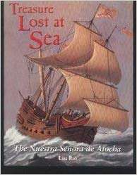 Book cover of Treasure Lost at Sea: The Nuestra Señora de Atocha (Into Reading, Level S #35)