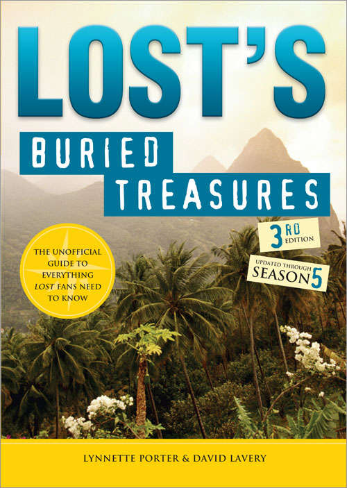 Lost's Buried Treasures: The Unofficial Guide to Everything Lost Fans Need to Know