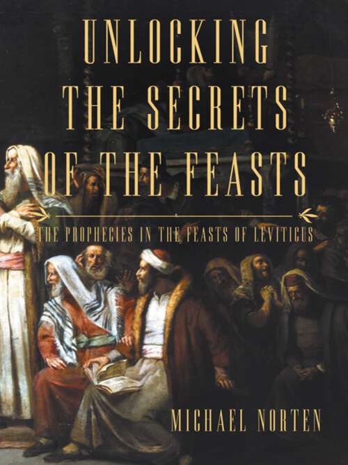 Book cover of Unlocking the Secrets of the Feasts
