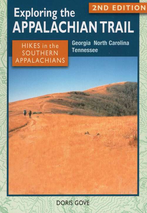 Book cover of Exploring the Appalachian Trail: Hikes in the Southern Appalachians (2nd Edition) (Exploring the Appalachian Trail)